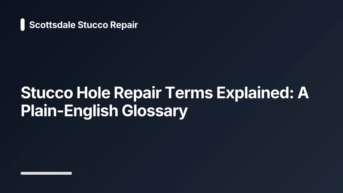 stucco hole repair glossary