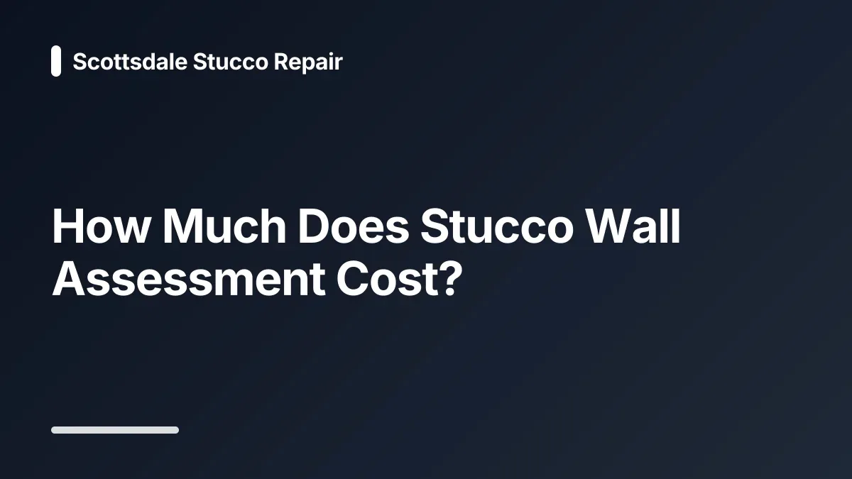 how much does stucco wall assessment cost