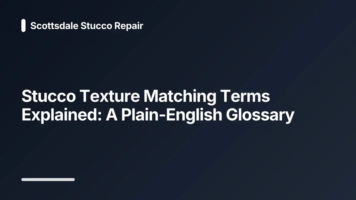 stucco texture matching glossary