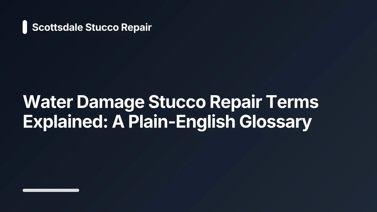 water damage stucco repair glossary